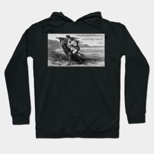 I have heard the mermaids singing each to each. Hoodie